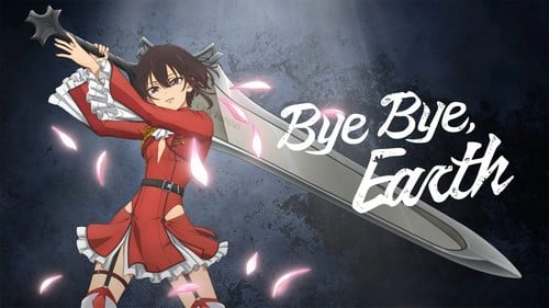 Bye Bye, Earth Episode 1 Sub Indo